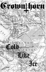 Crownthorn : Cold Like Ice Crownthorn : Cold Like Ice